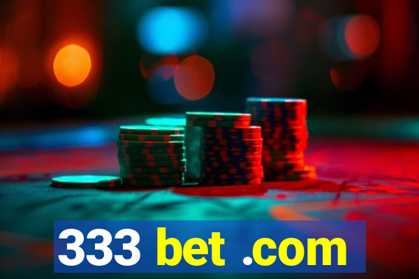 333 bet .com